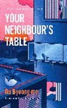 Gu Byeong-Mo, Byeong-mo Gu, Gu Byeong -Mo - Your Neighbour's Table