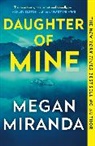 Megan Miranda, Miranda Megan - Daughter of Mine