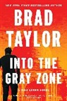 Brad Taylor - Into the Gray Zone