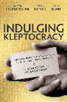 John Heathershaw, John (Professor of International Rela Heathershaw, John/ Prelec Heathershaw, Heathershaw John, Tom Mayne, Ten Prelec... - Indulging Kleptocracy