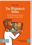 Fabian Vogt, Joy Katzmarzik - Das Bilderbuch Gottes