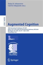 Dylan D Schmorrow, Cali M. Fidopiastis, M Fidopiastis, Dylan D. Schmorrow - Augmented Cognition