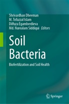 Shrivardhan Dheeman, Dilfuza Egamberdieva, Dilfuza Egamberdieva et al, M Tofazzal Islam, M. Tofazzal Islam, Md Nurealam Siddiqui... - Soil Bacteria