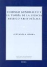 Alexander Fidora - Domingo Gundisalvo y la teoría de la ciencia arábico-aristotélica