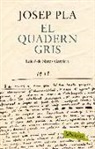 Josep Pla, Josep Pla Casadevall - El quadern gris. Edició de Narcís Garolera
