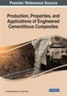 J. Paulo Davim, S. Praveenkumar - Production, Properties, and Applications of Engineered Cementitious Composites