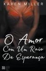 Karen Miller - O amor com um raio de esperança