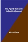 Michael Sage - Mrs. Piper & the Society for Psychical Research