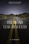 B. Vincent - The Road Less Traveled