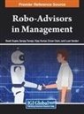 Swati Gupta, Vijay Kumar, Sanjay Taneja - Robo-Advisors in Management