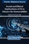 Abdelkader Mohamed Sghaier Derbali - Social and Ethical Implications of AI in Finance for Sustainability
