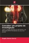 Ángela Alonso García - Conceber um projeto de investigação