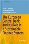 Harald J. Bolsinger, Johannes Hoffmann, Bernd Villhauer - The European Central Bank and Its Role in a Sustainable Finance System