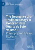 Bagus, Philipp Bagus, David Howden - The Emergence of a Tradition: Essays in Honor of Jesús Huerta de Soto, Volume II