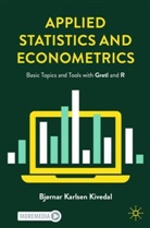 Bjørnar Karlsen Kivedal - Applied Statistics and Econometrics