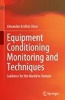 Alexander Arnfinn Olsen - Equipment Conditioning Monitoring and Techniques