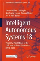Jinung An, Nak Young Chong, Joo H. Kim, Soon-Geul Lee, Marcus Strand, Nak Young Chong et al - Intelligent Autonomous Systems 18