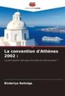 Binderiya Battulga - La convention d'Athènes 2002 :