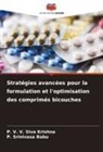 P. Srinivasa Babu, P. V. V. Siva Krishna - Stratégies avancées pour la formulation et l'optimisation des comprimés bicouches