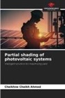 Cheikhne Cheikh Ahmed - Partial shading of photovoltaic systems