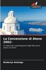 Binderiya Battulga - La Convenzione di Atene 2002:
