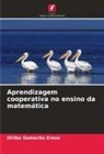 Diriba Gemechu Erena - Aprendizagem cooperativa no ensino da matemática