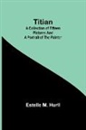 Estelle M. Hurll - Titian