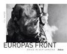 Till Mayer, Till Mayer - Europas Front: Krieg in der Ukraine