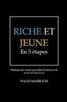 Walid Mahroum - Riche et Jeune en 5 Étapes