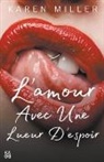 Karen Miller - L'amour avec une lueur d'espoir