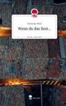 Christian Thiel - Wenn du das liest.... Life is a Story - story.one
