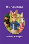 Thornton W. Burgess - Mrs. Peter Rabbit