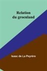 Isaac de Peyrère - Relation du groenland