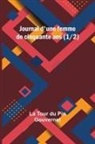 La Tour Gouvernet - Journal d'une femme de cinquante ans (1/2)