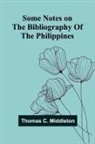Thomas C. Middleton - Some notes on the bibliography of the Philippines