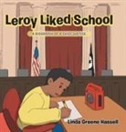 Linda Greene Hassell - Leroy Liked School