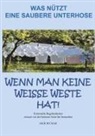 Joh R M Christl, Joh. R. M. Christl, Joh.R.M. Christl - Was nützt eine saubere Unterhose, wenn man keine weiße Weste hat?