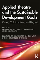 Taiwo Hakib Afolabi, Taiwo Afolabi, Abdul Karim Hakib, Bobby Smith, Smith Bobby, Taiwo Taiwo - Applied Theatre and the Sustainable Development Goals