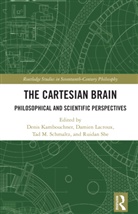 Denis Kambouchner, Kambouchner Denis, Damien Lacroux, Tad M. Schmaltz, Ruidan She - The Cartesian Brain