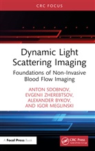 Alexander Bykov, Igor Meglinski, Anton Sdobnov, Evgenii Zherebtsov - Dynamic Light Scattering Imaging