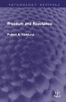 Robert A. Wicklund, Wicklund Robert A. - Freedom and Reactance