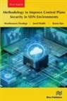 Wendwossen Desalegn, Javed Shaikh, Bayisa Taye - Methodology to Improve Control Plane Security in SDN Environments