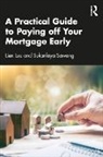 Lien Luu, Lien (University of Northampton Luu, Sukanlaya Sawang - Practical Guide to Paying Off Your Mortgage Early