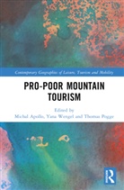 Michal Wengel Apollo, Michal Apollo, Thomas Pogge, Pogge Thomas, Yana Wengel - Pro-Poor Mountain Tourism