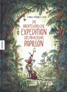 Vanessa Simon-Catelin, François Soutif - Die abenteuerliche Expedition des Professors Papillon