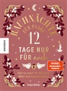 Tanja Köhler, Nicole Pfeiffer - Rauhnächte für Paare - 12 Tage nur für euch
