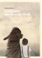 Sabine Rufener - Emma und der traurige Hund