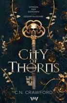 C N Crawford, C. N. Crawford, C.N. Crawford, von Morgen Verlag, Von Morgen Verlag - City of Thorns - Gesamtausgabe