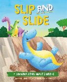 Damian Harvey, Harvey Damian, Hannah Wood, Wood Hannah - A Dinosaur Story: Slip and Slide