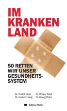 Herbert Janig, Rudolf Likar, Georg Pinter, Ronny Tekal - Im kranken Land
